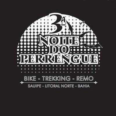 3ª Noite do Perrengue