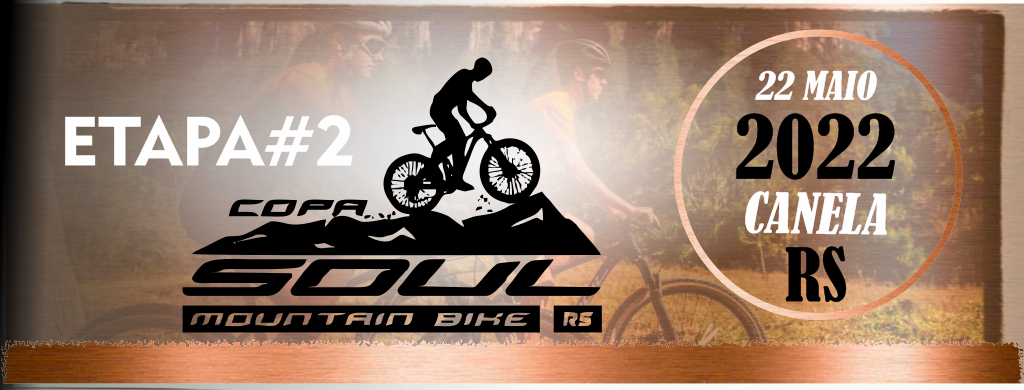 Copa Soul MTB RS 2022 2ª etapa