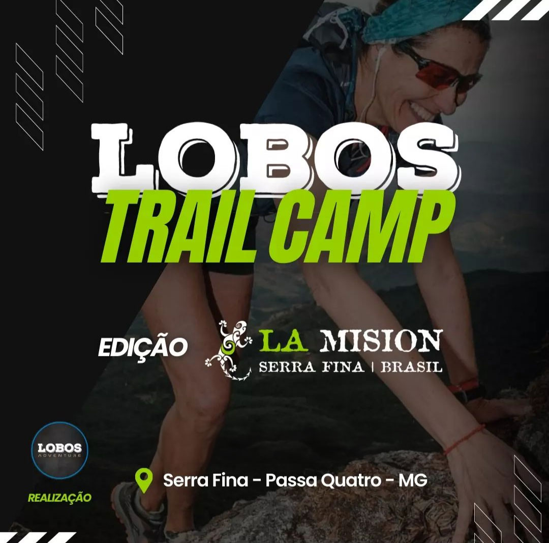 Lobos Trail Camp | La Mision Brasil 2024